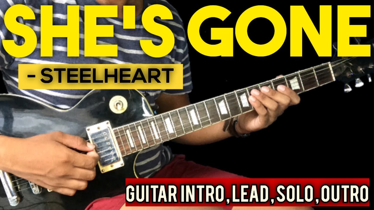 SHE'S GONE - STEELHEART FULL GUITAR TUTORIAL WITH TABS