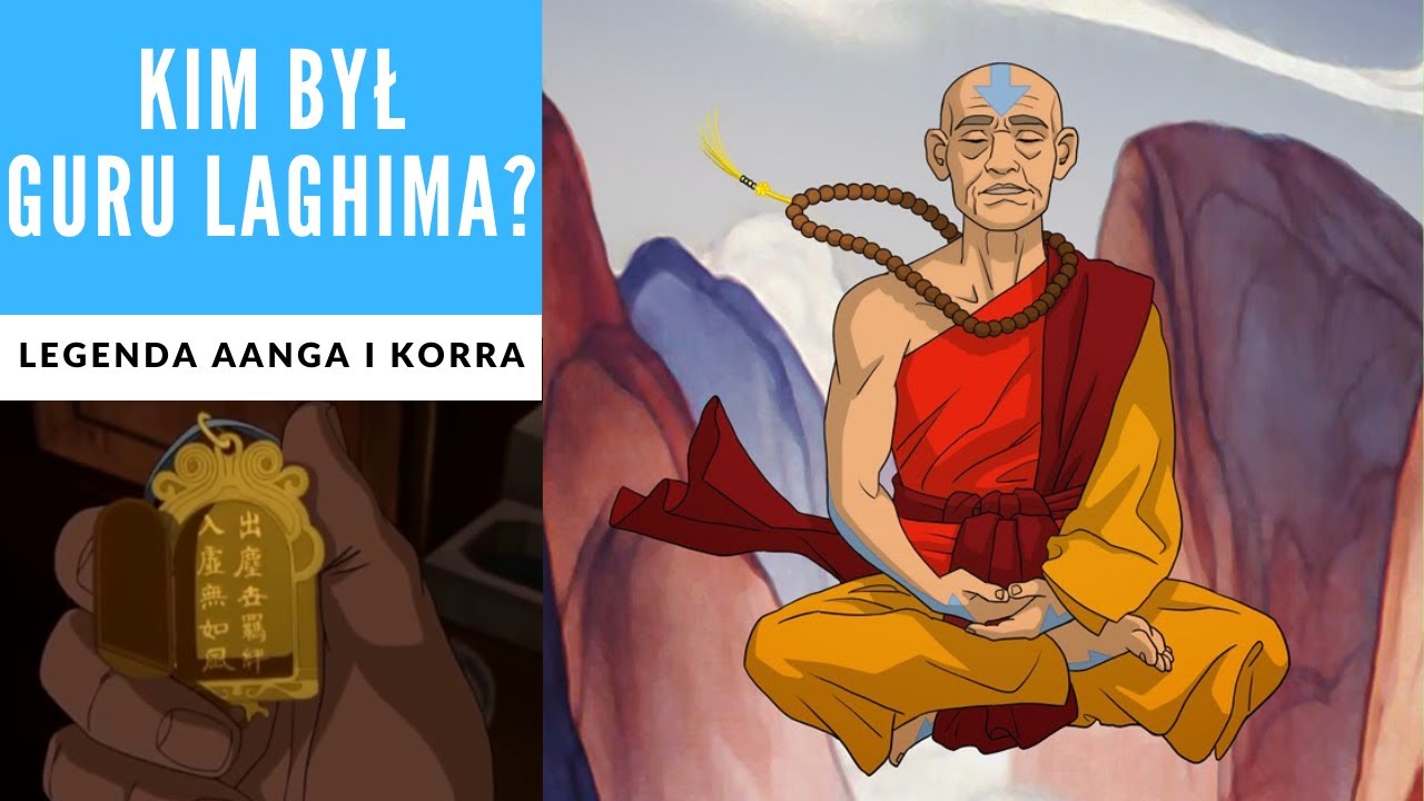 KIM BYŁ GURU LAGHIMA? [KRONIKI AVATARA]