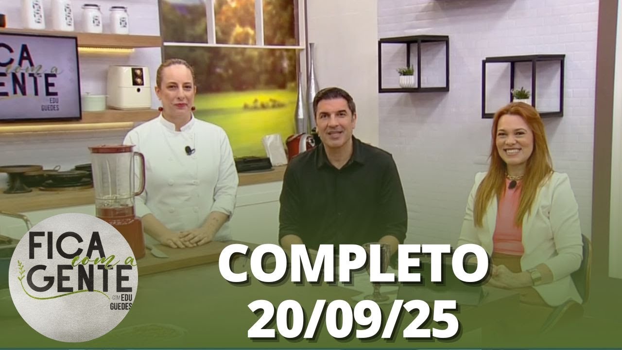 Fica com a Gente: Pudim de leite; Lasanha de frango e mais (22/09/25) | Completo