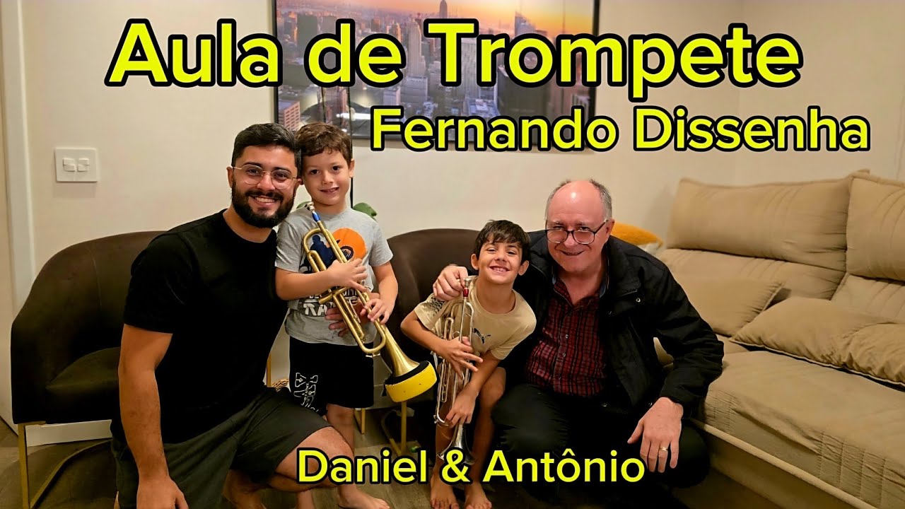 Aula de Trompete com Fernando Dissenha - Daniel & Antônio.