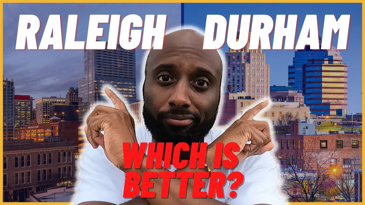 Raleigh North Carolina vs Durham [WHAT AREA IS BETTER?]