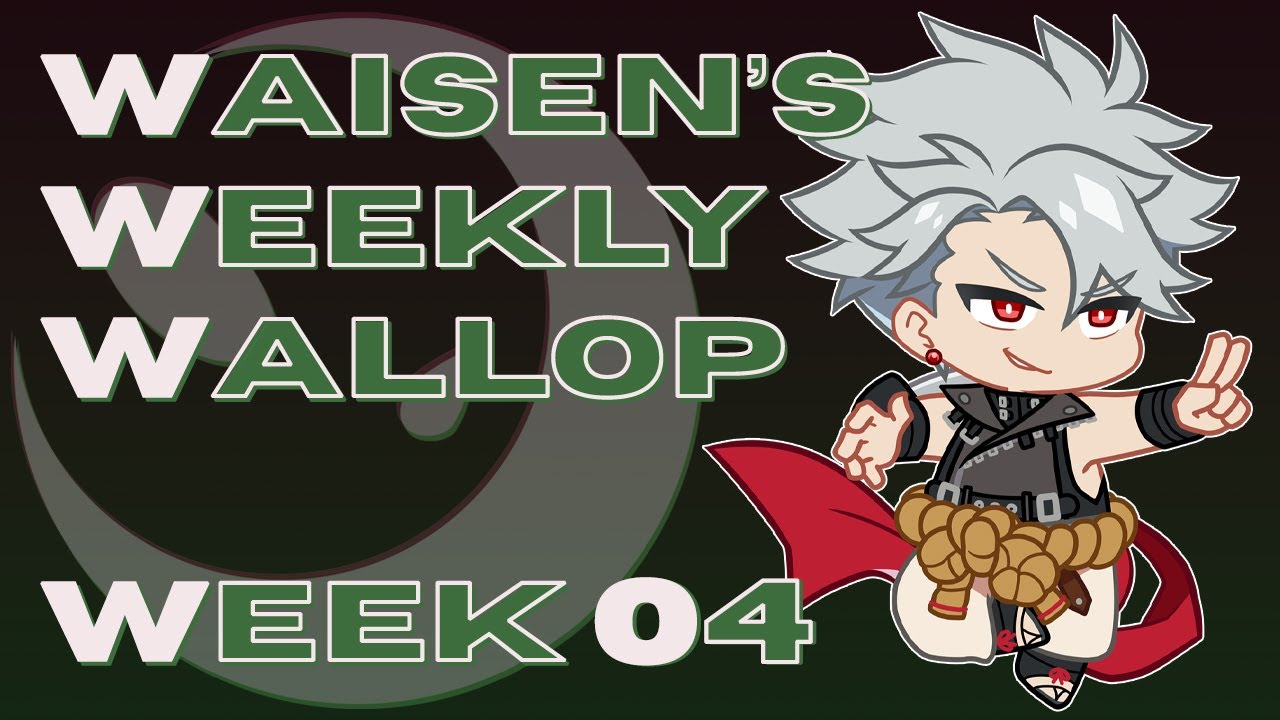 Waisen's Weekly Wallop: Week 4