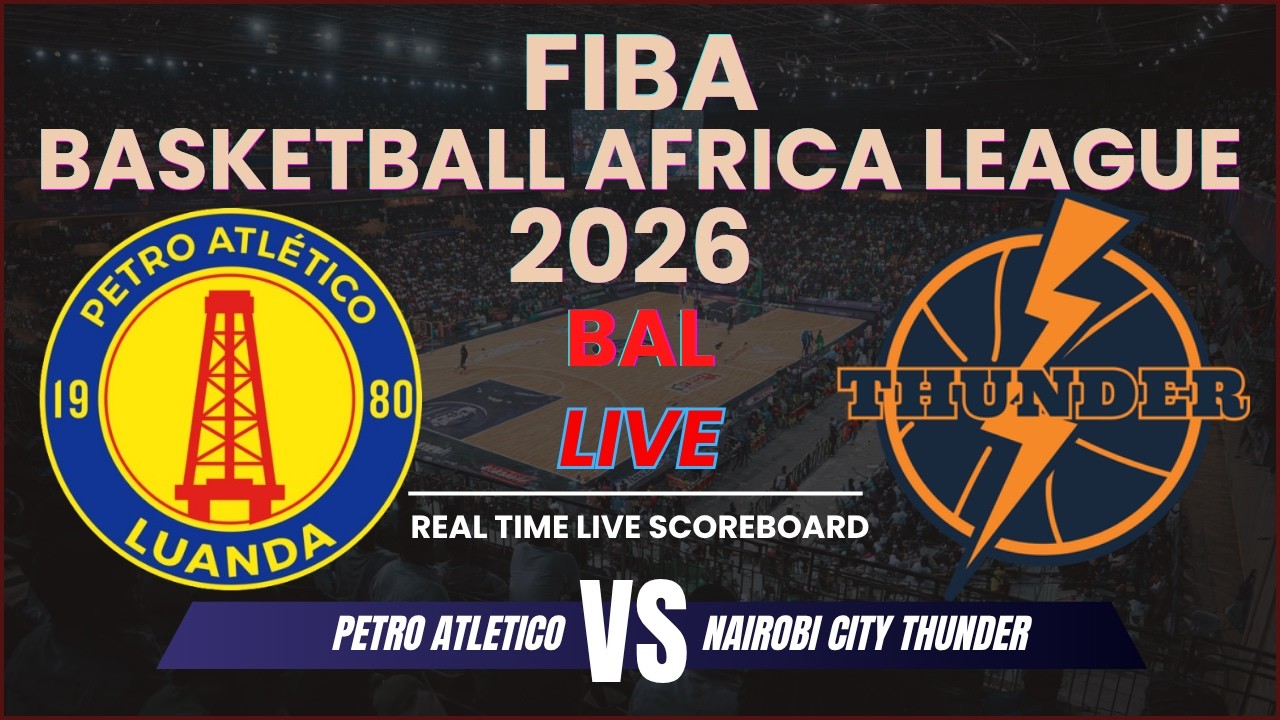 Petro Atletico vs Nairobi City Thunder Live Scores | FIBA Basketball Africa League 2026 BAL
