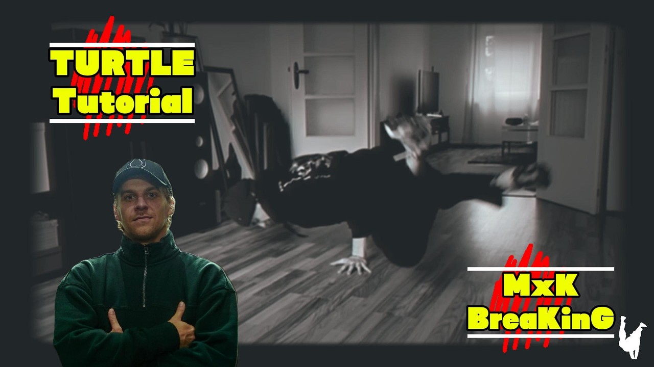 Turtle Tutorial | MxK Breaking | Deutsch | Breakdance