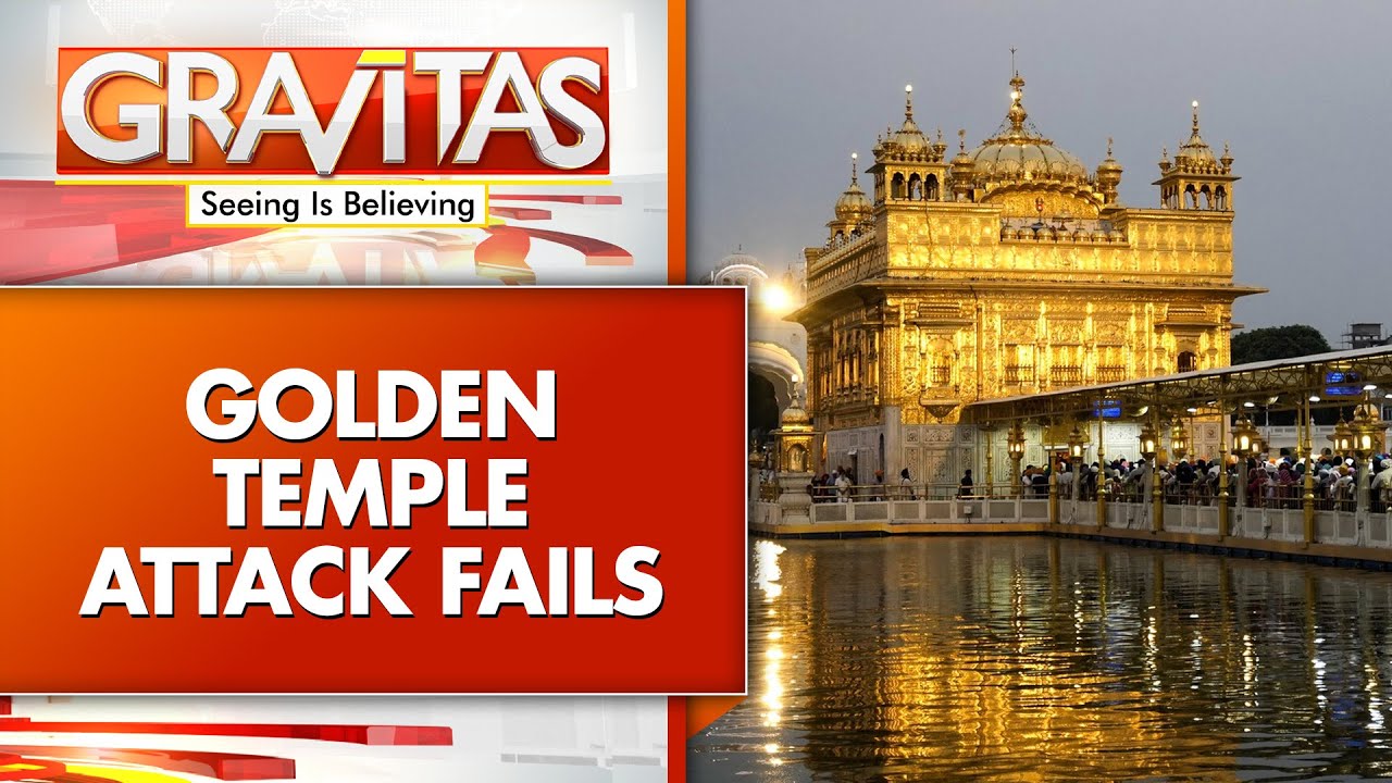 India Foils Pakistan's Brazen Golden Temple Attack | GRAVITAS
