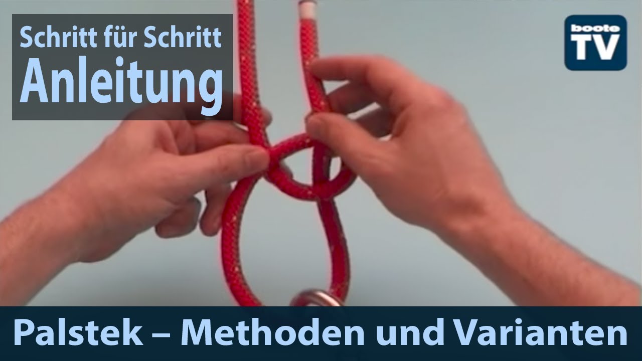 BOOTE-TV: Eine genaue Anleitung zum Palstek