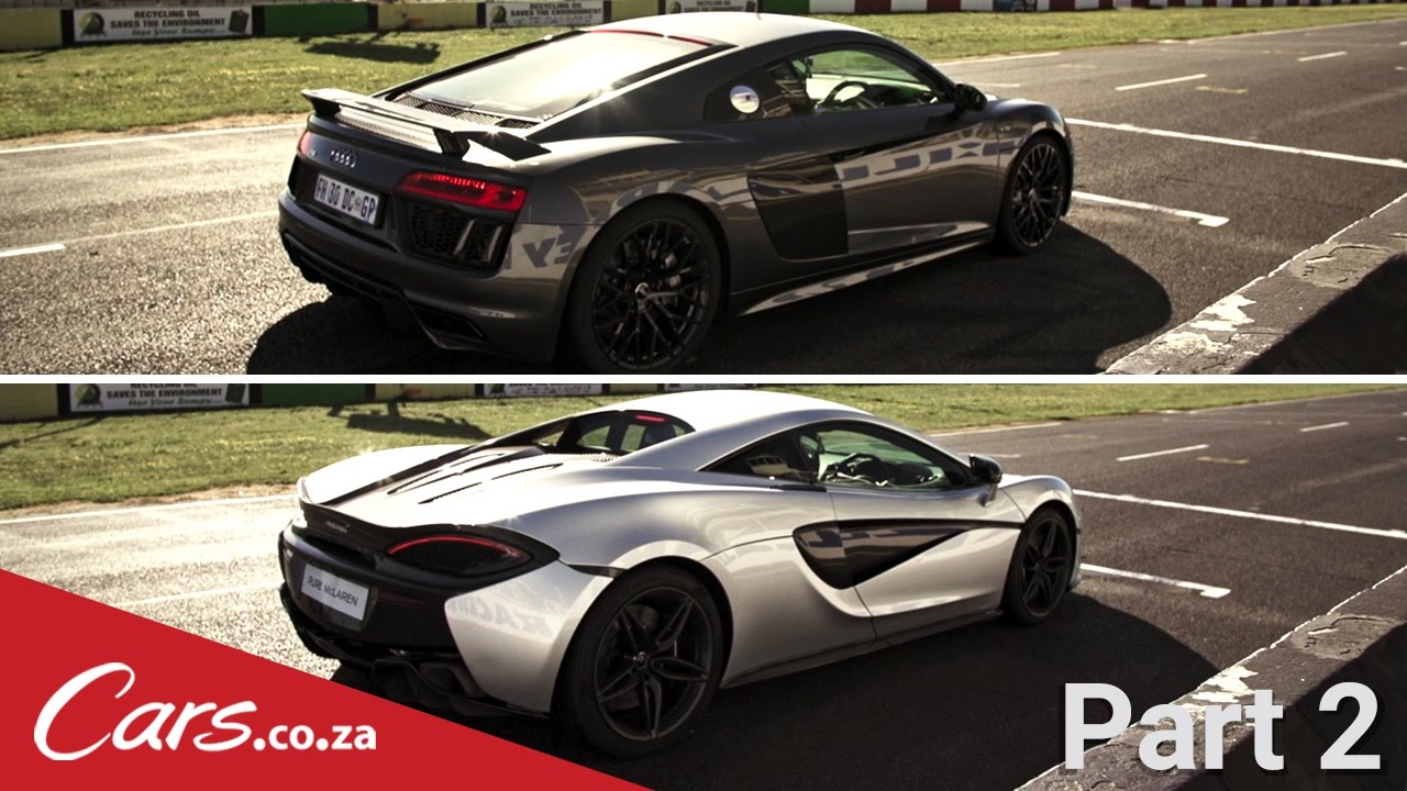 Part 2 - Audi R8 vs McLaren 570S Track Race