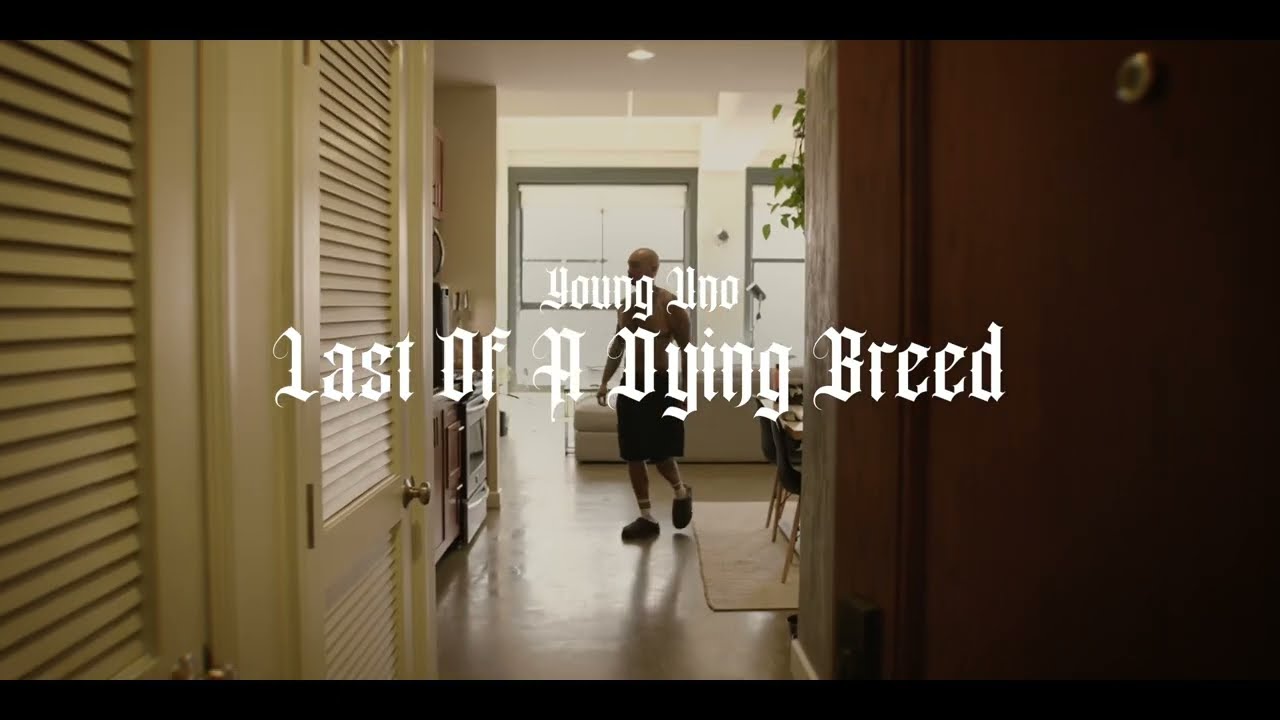 Last Of A Dying Breed - Young Uno (official music video)