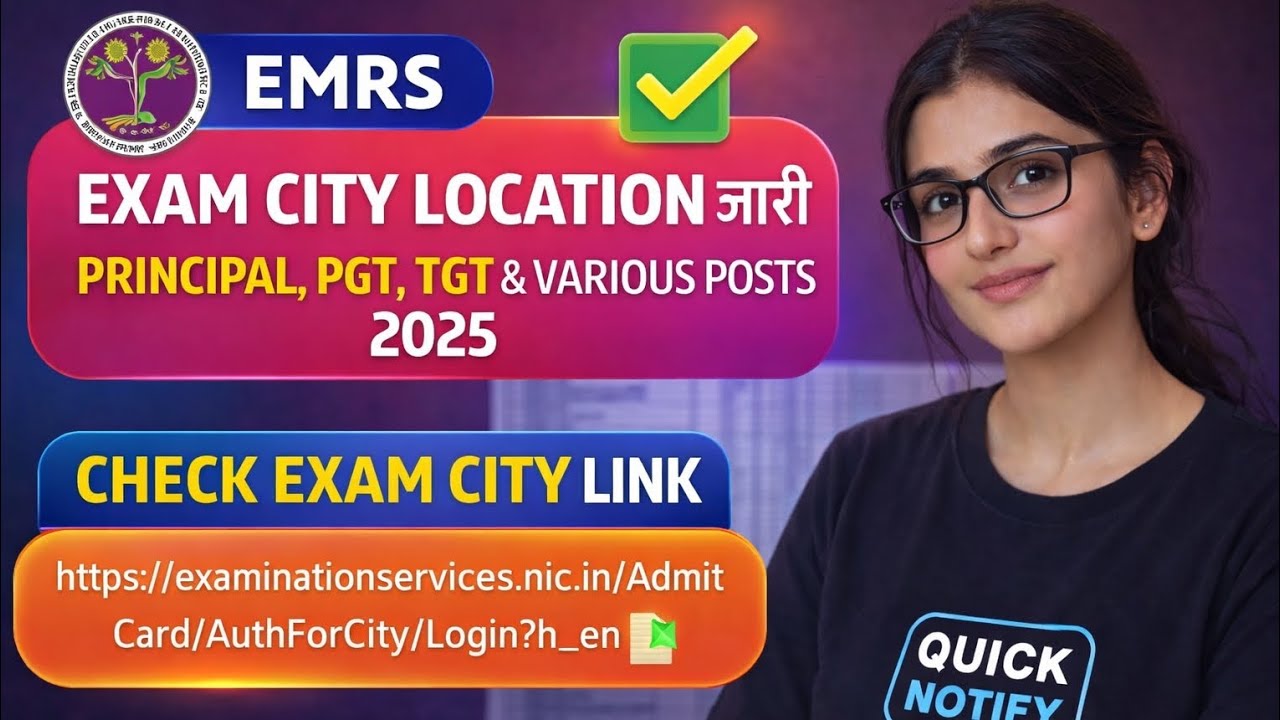 EMRS Exam City 2025 Out ✅ | Tier 2 City Link Released | Principal, PGT, TGT 7267 Posts