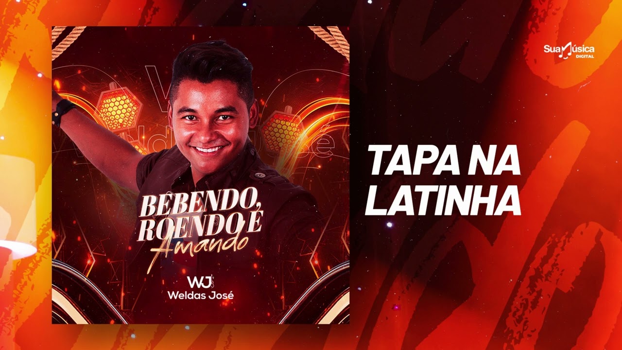 Weldas Jos&eacute; - Tapa Na Latinha (&Aacute;udio Oficial)