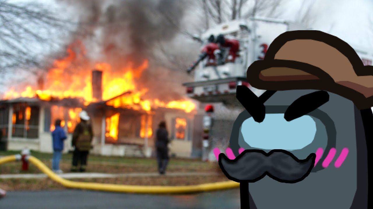 AMONG US but arsonist is just too easy