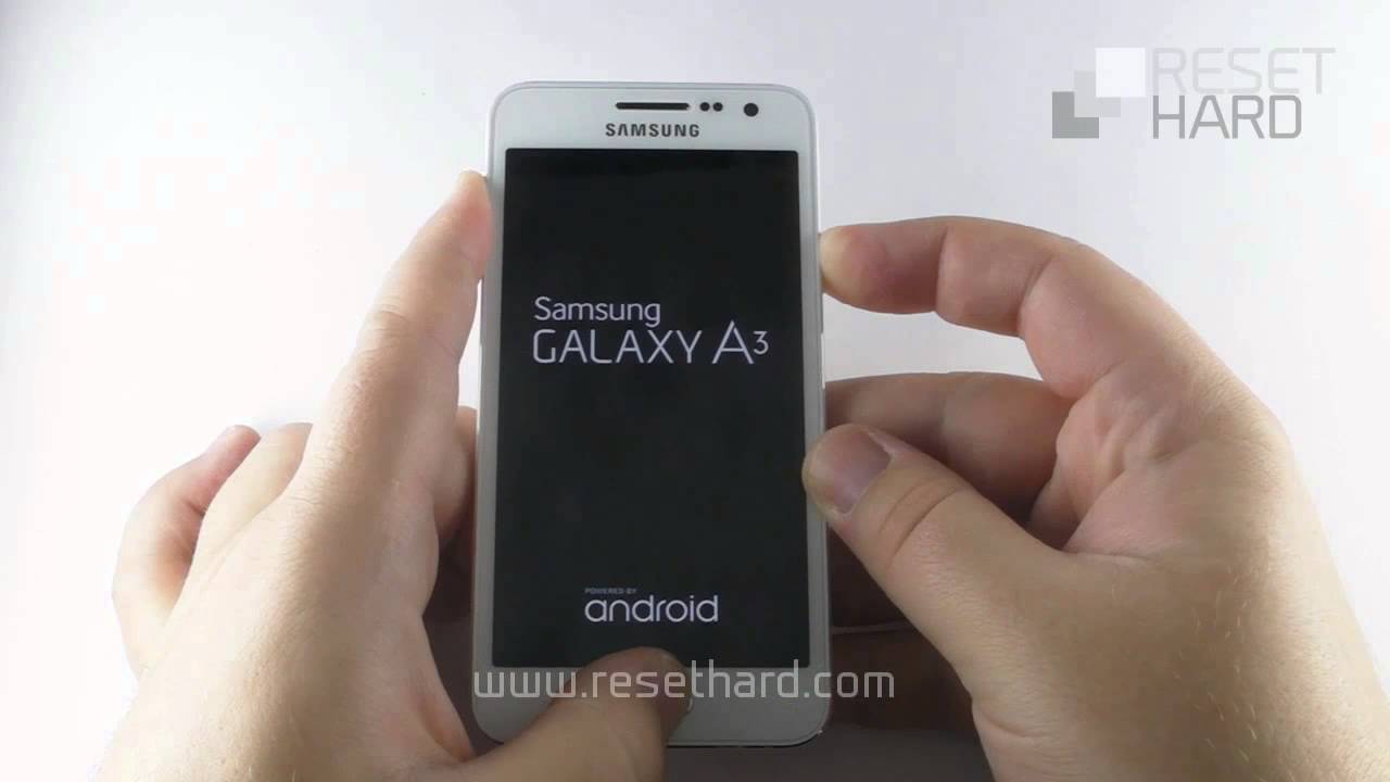 How To Hard Reset Samsung Galaxy A3