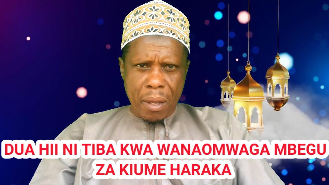 DUA HII NI TIBA KWA WANAOMWAGA MBEGU ZA KIUME HARAKA (IMAMU MOHAMED MALINA)