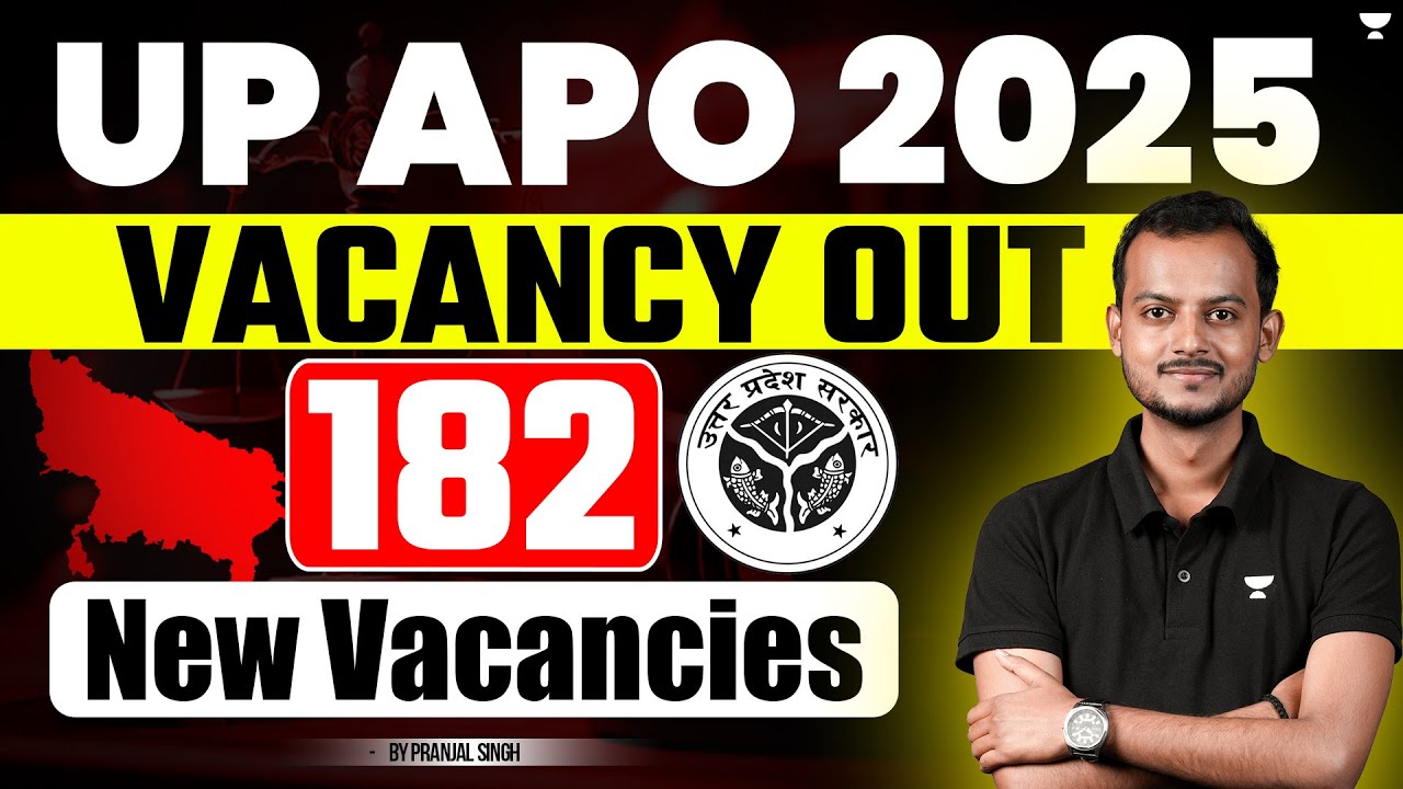 🚨 UP APO 2025 Vacancy Out | Total Posts- 182 | Pranjal Singh