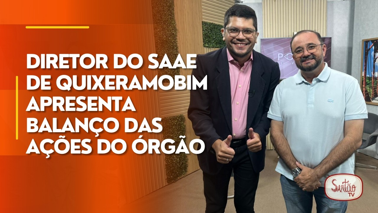 Diretor do SAAE de Quixeramobim apresenta balanço das ações do órgão