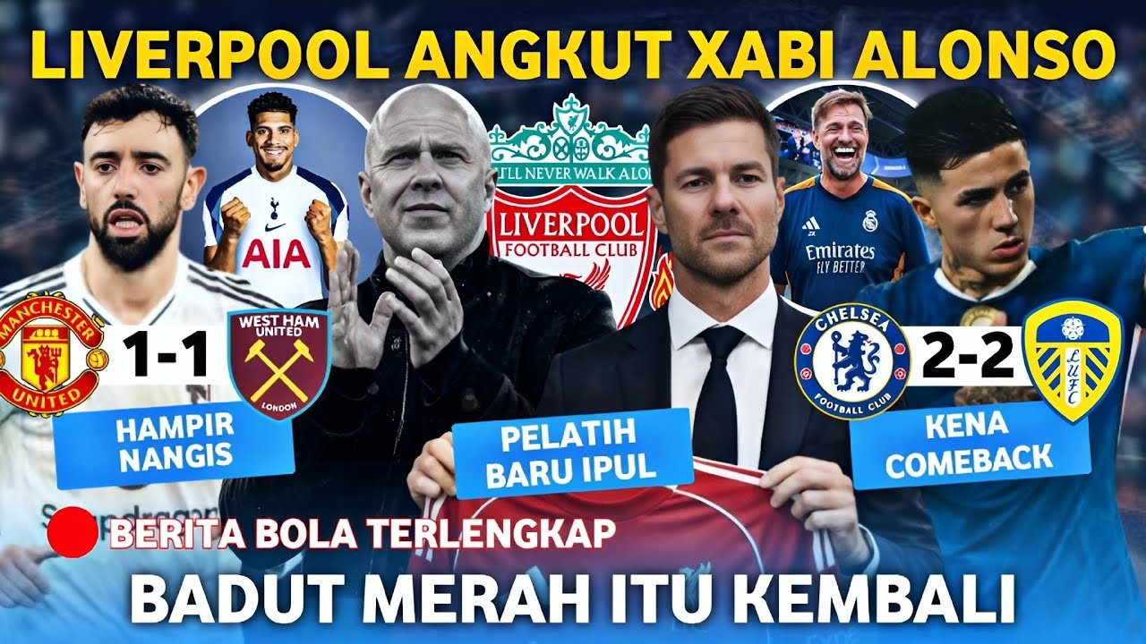 PECAT SLOT Liverpool Ambil Xabi Alonso 😎 Badut Merah Itu Kembali 🤭 Kasian Chelsea Kena Comeback