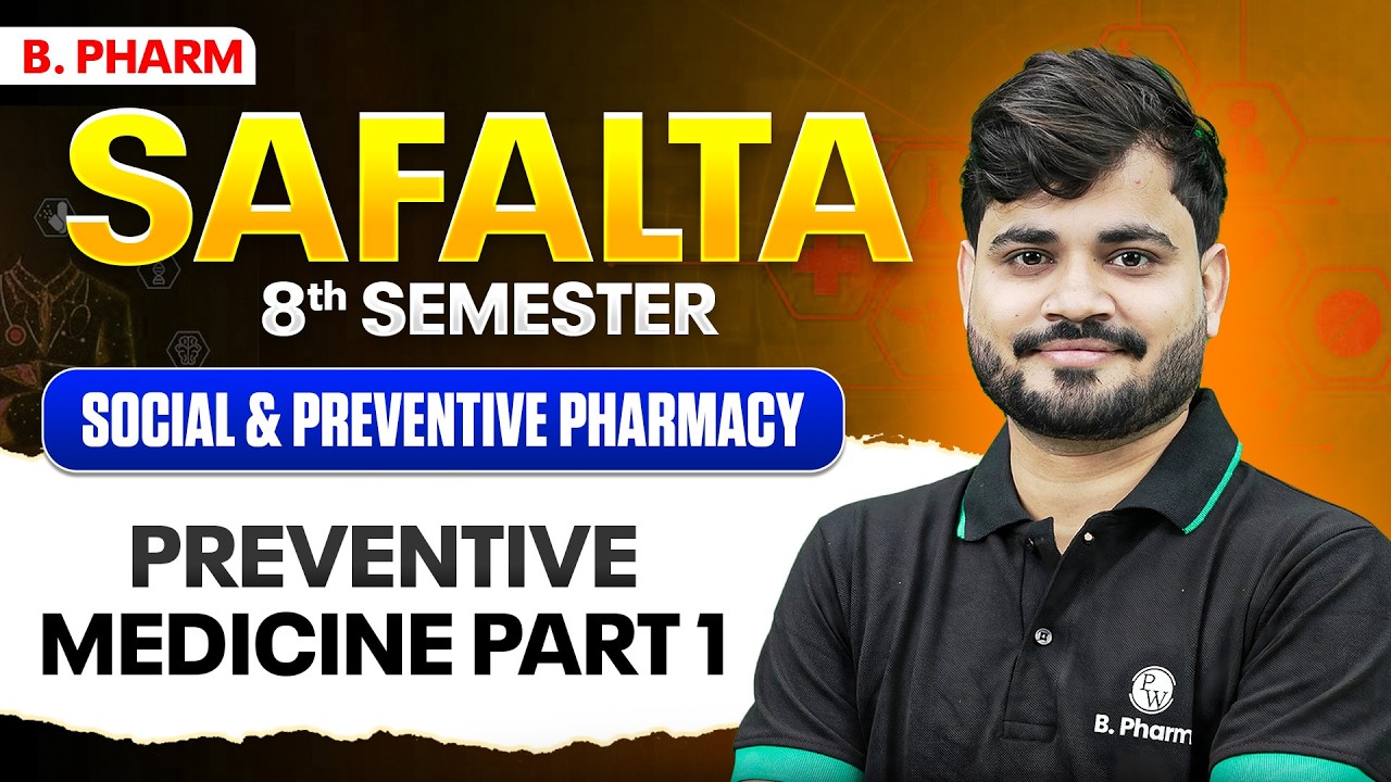 Social & Preventive Pharmacy | Preventive Medicine | B Pharm 8th Sem | B.Pharm