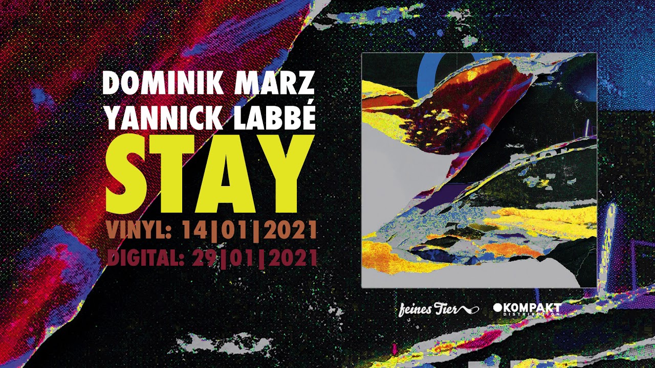 Dominik Marz & Yannick Labbé - Stay [Feines Tier]
