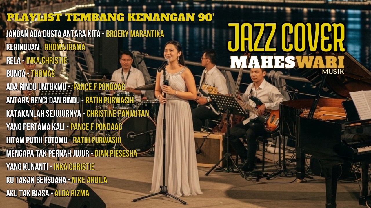 Jazz Cover Smooth | Nostalgia 90’an Terbaik Sepanjang Masa | Jangan Ada Dusta, Kerinduan, Rela