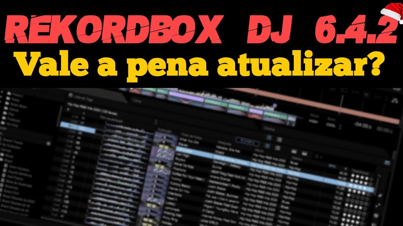 Rekordbox DJ 6.4.2 Vale a pena atualizar?