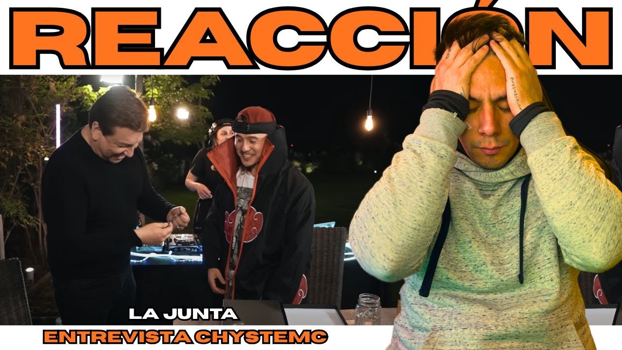 ARGENTINO REACCIONA // ENTREVISTA CHYSTEMC - LA JUNTA // MUCHAS EMOCIONES ENCONTRADAS!! INEXPLICABLE