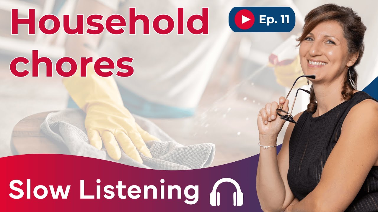 🎧 Slow English Listening: Household Chores in my home | Ep. 11