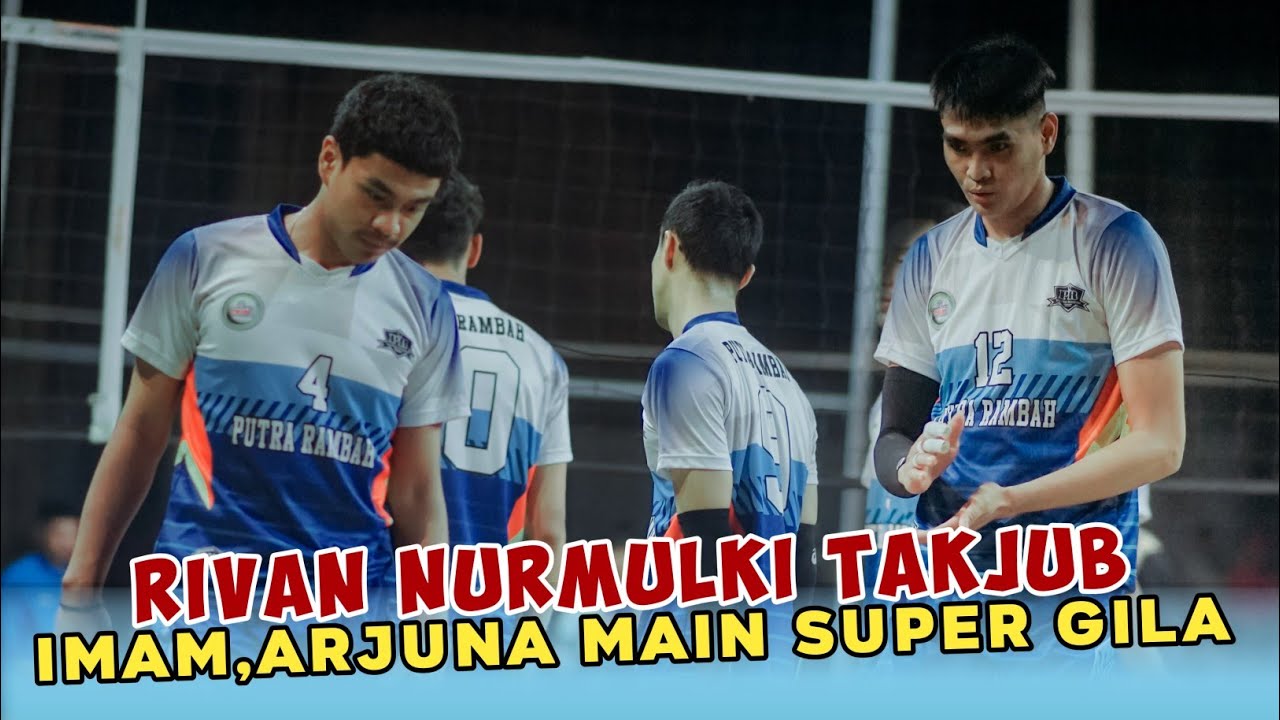INI BARU RIVAN NURMULKI BERIKAN KESEMPATAN IMAM MAHDI ARJUNA MAHENDRA MENGAMUK CAKRA BUANA CUP 2