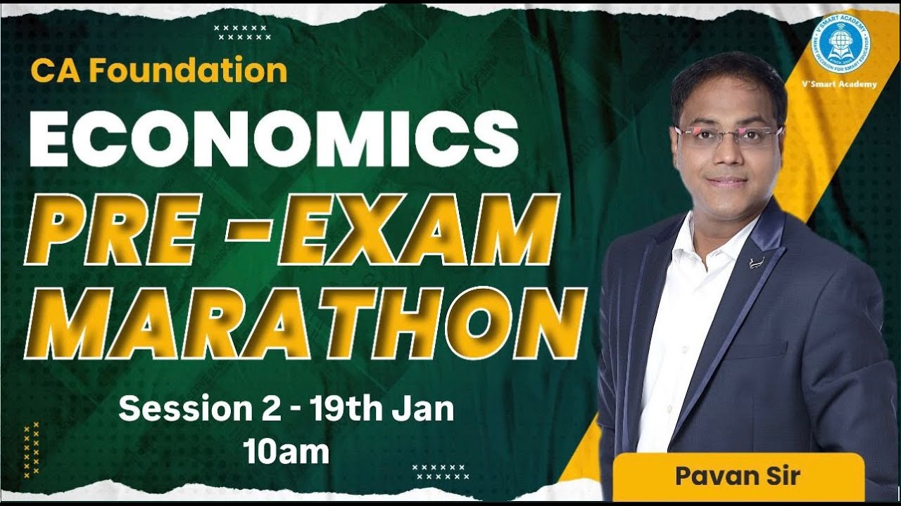 Day 2 | Session 2 - CA Foundation Economics | Pre-Exam Marathon | Jan 2025 | Pavan Sir | CA Vsmart