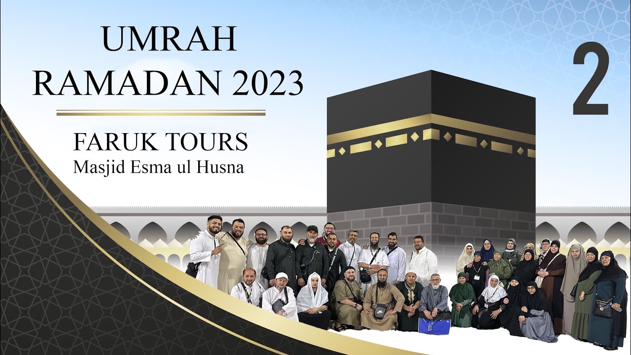 UMRAH RAMADAN Part 2 MEKKA || Faruk Tours || Esma ul husna Mülheim