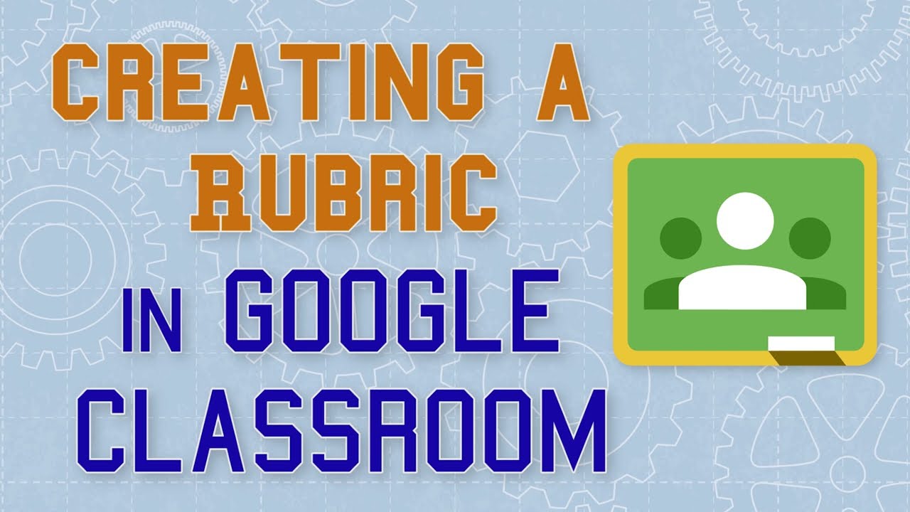 Создание рубрики в Google Classroom
