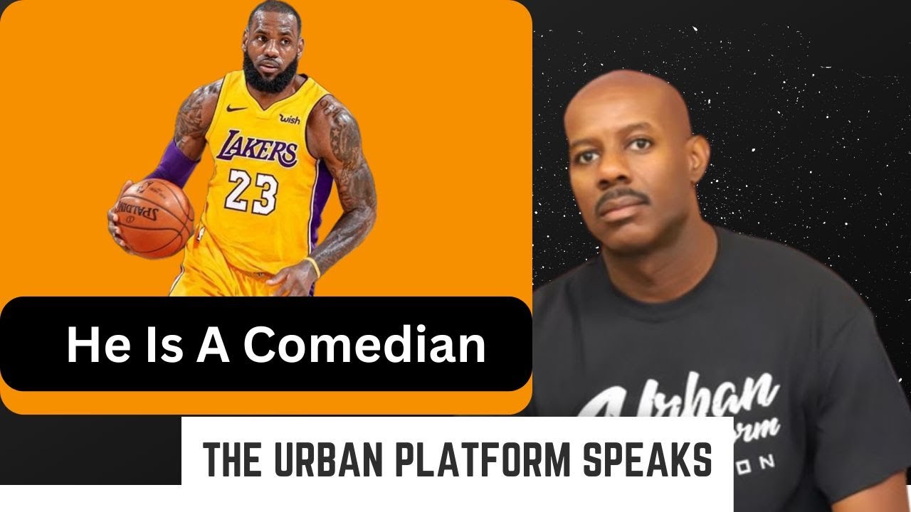 Lebron James Is A Comedian And The NBA Is A Joke