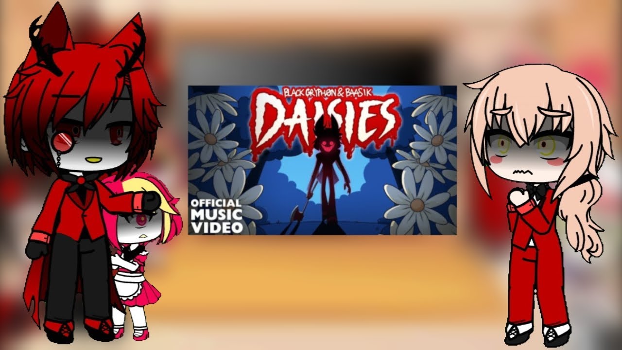 📻♧{Реакция Отель Хазбин на песню Daisies}♧📻