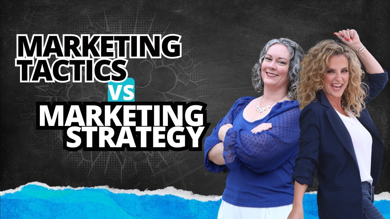 Marketing Tactics vs. Marketing Strategy: Why the Difference Matters