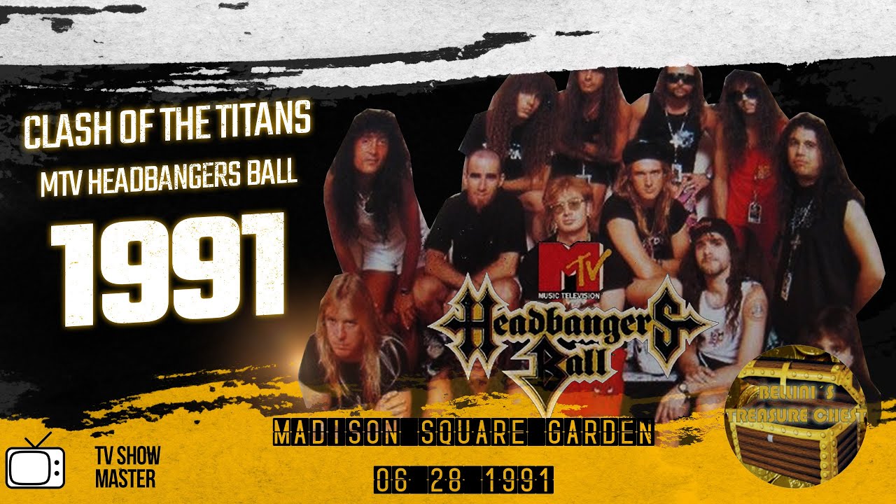 CLASH OF TITANS - MTV HEADBANGERS BALL - 1991