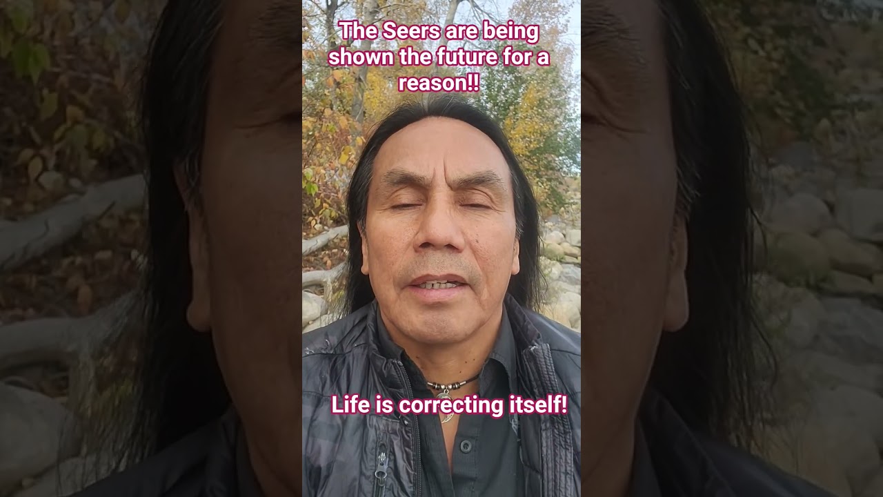 The Seers are being shown the future for a reason!! #Creator #indigenous #mysticl #theprophecy