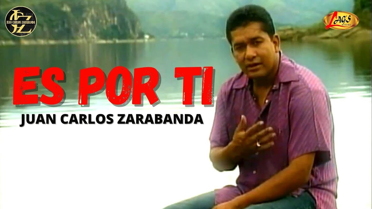 Juan Carlos Zarabanda - Es Por Ti  (Video Oficial)