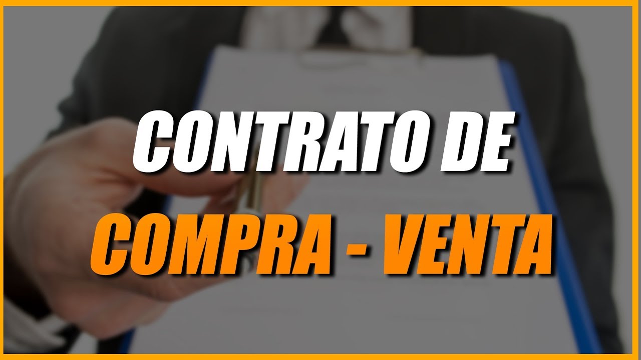 El contrato de compra - venta