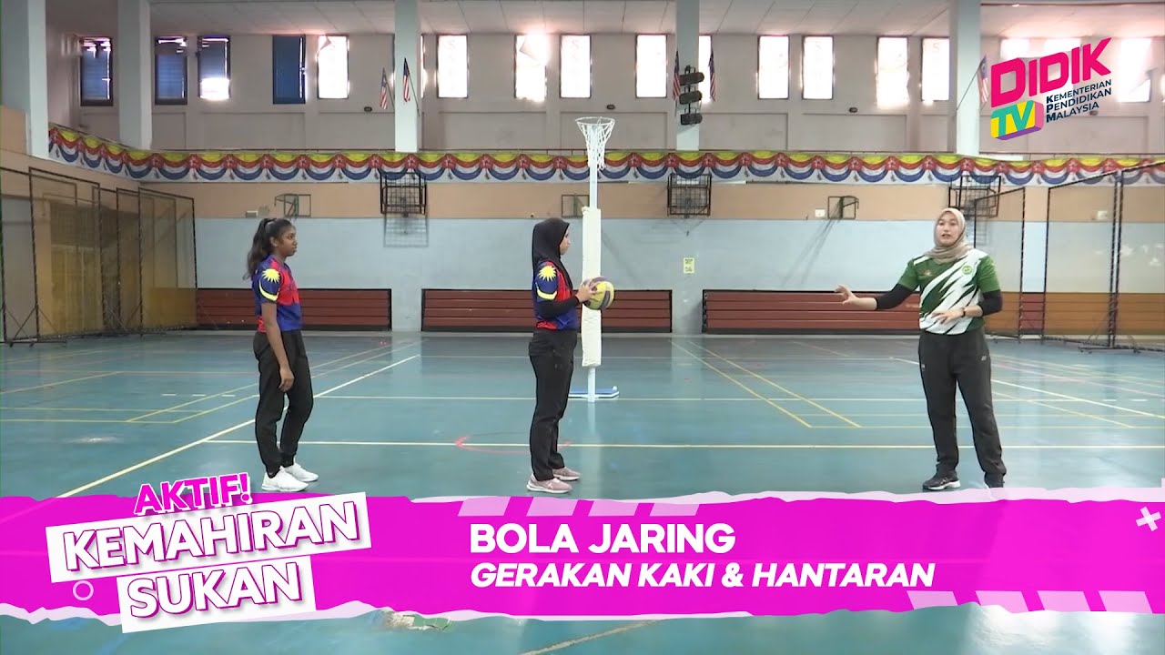Kemahiran Sukan | Bola Jaring - Gerakan Kaki & Hantaran