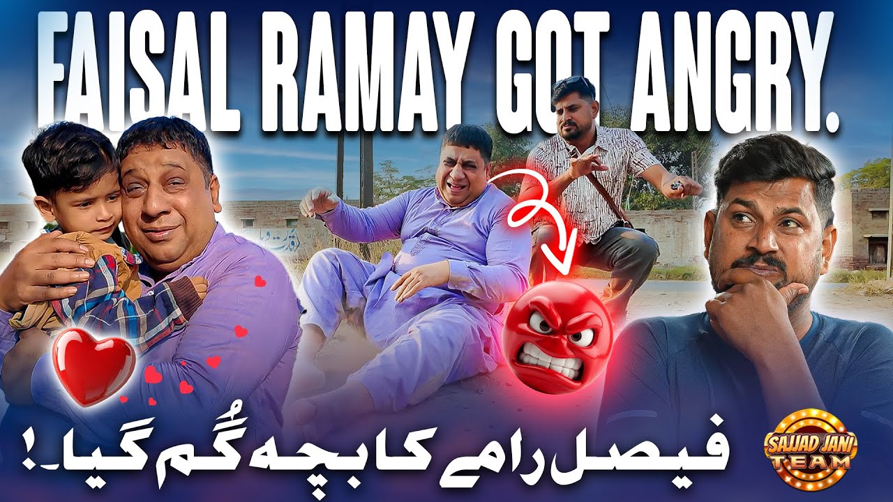 Faisal Ramay Ka Bacha Gum Ho Gaya 😮 | Sajjad Jani Team New Funny Video 🎉