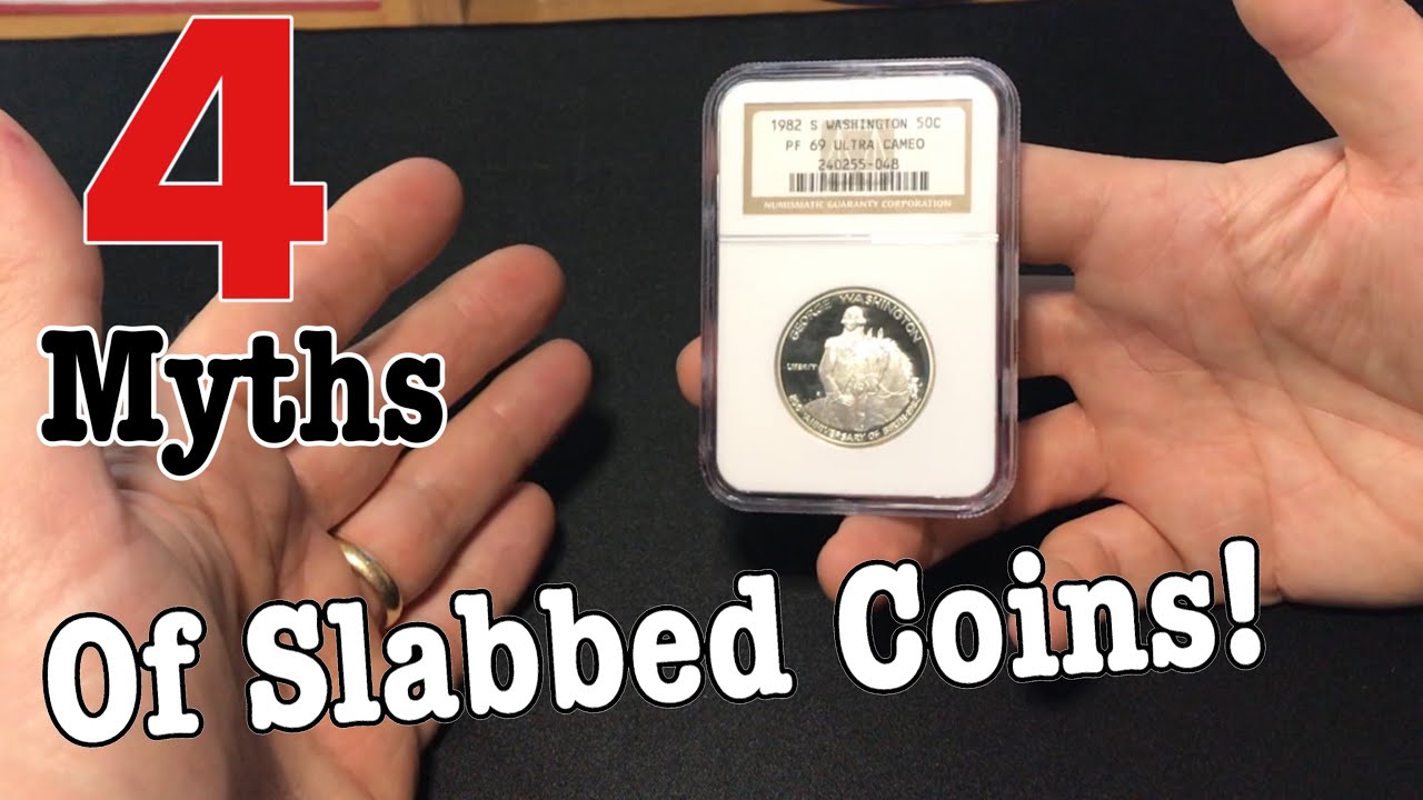 4 Myths Of Slabbed Coins