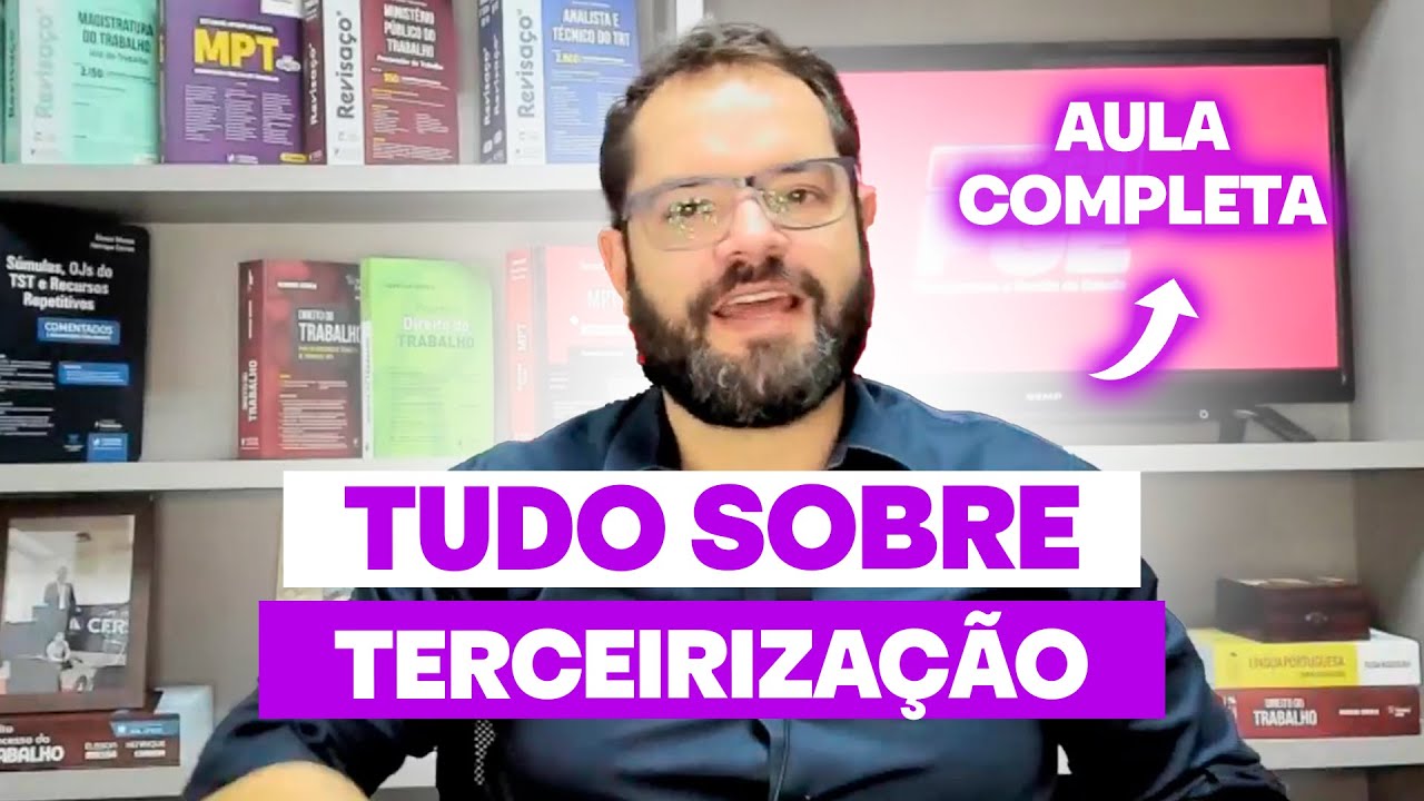 Aula de direito do trabalho para advocacia pública: Terceirização