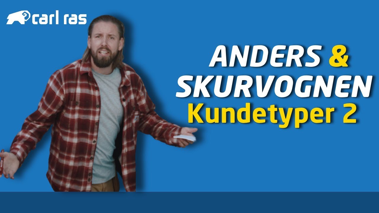 Anders & Skurvognen - Kundetyper 2