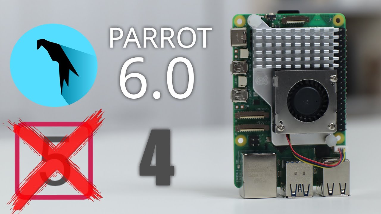 Running Parrot OS 6.0 On Raspberry Pi
