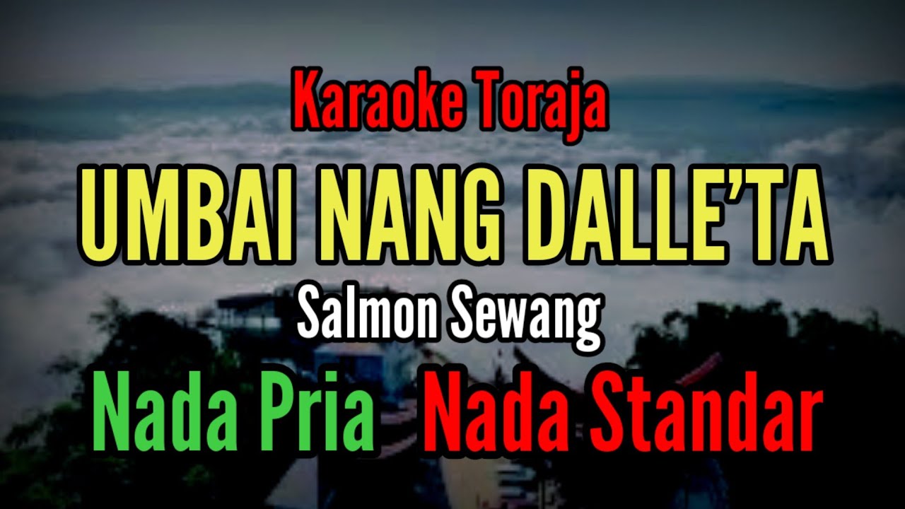 Karaoke Umbai nang dalle'ta_Nada Pria_Salmon Sewang