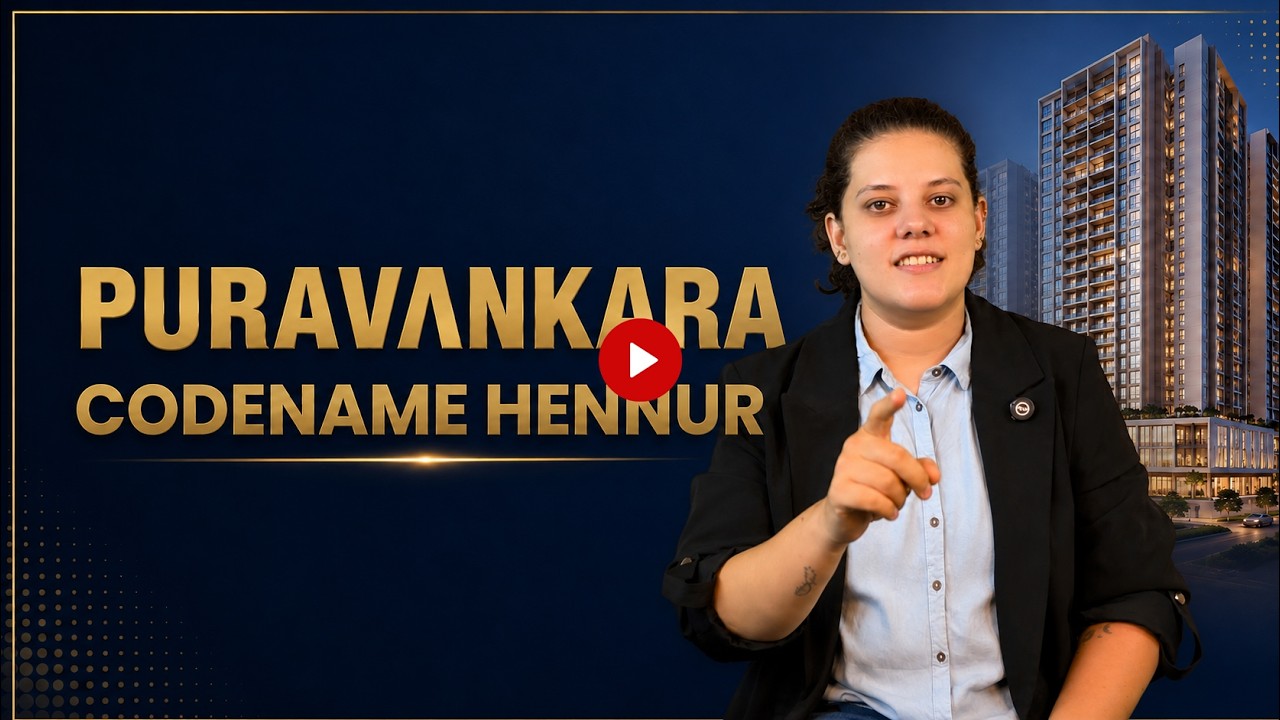 Purva Hennur Road Project Tour | Is This North Bangalore&rsquo;s Next Luxury Landmark?