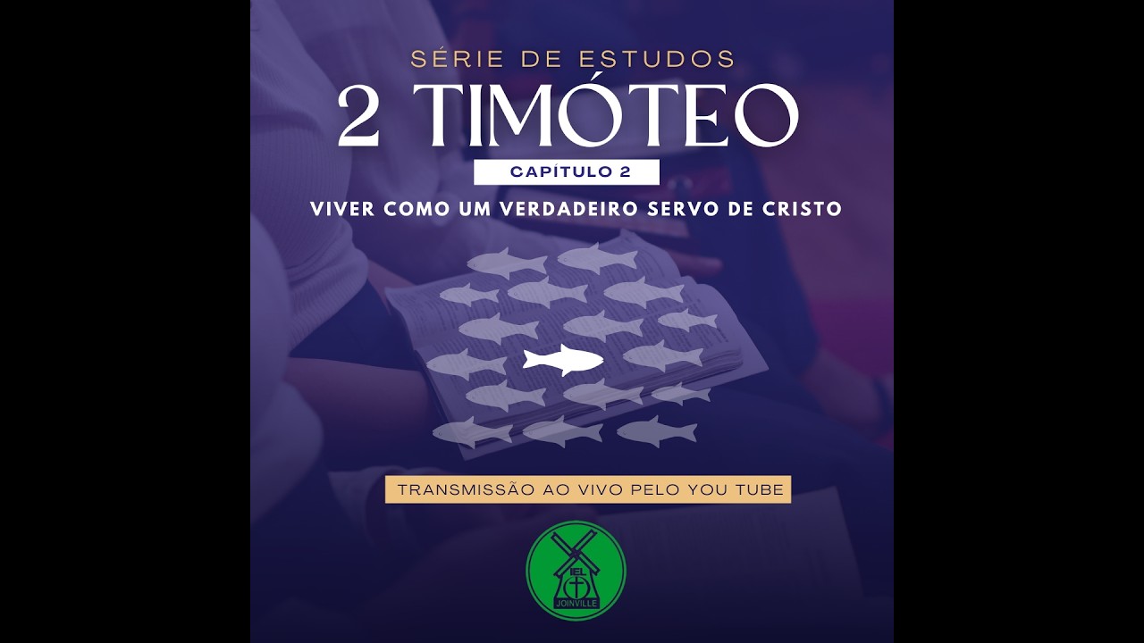 MENSAGEM 2 - II Timóteo cap. 2 - Viver como um verdadeiro servo de Cristo