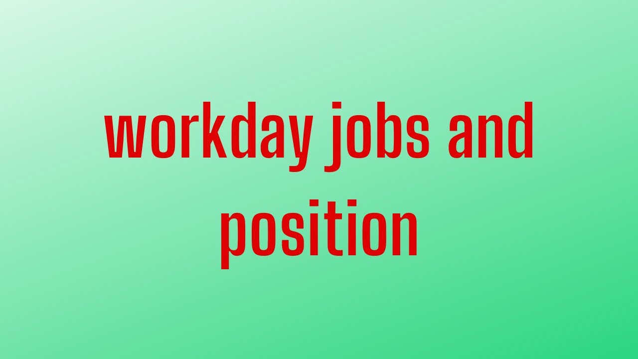 ​Workday HCM jobs and position | Workday Core HCM Training | Workday Core HCM Training | Workday