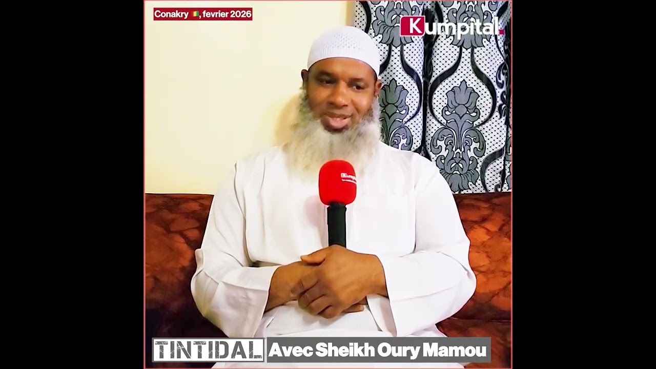 Conakry 🇬🇳 : Suivez notre émission #Tintidal avec Sheikh Muhammad Oury Diallo Mamou 🇬🇳