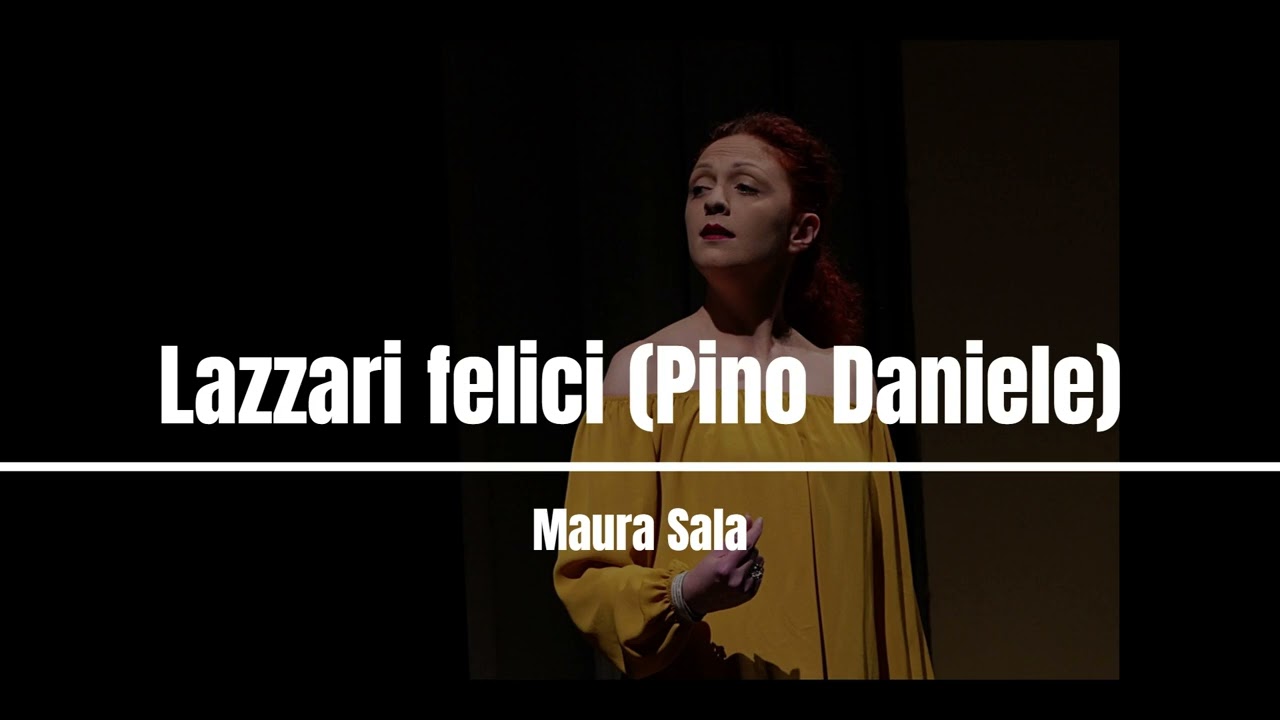 Maura Sala-Lazzari felici (Pino Daniele)