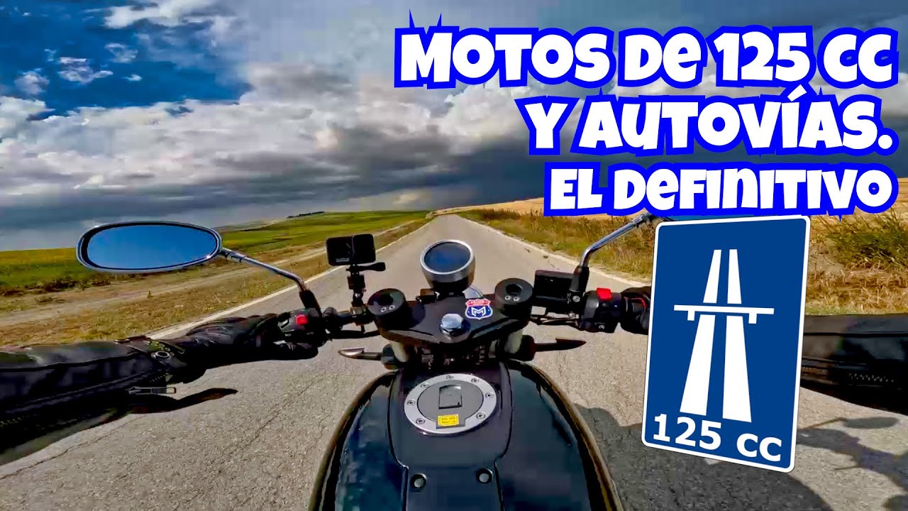 Motos de 125 cc y Autovías | El definitivo